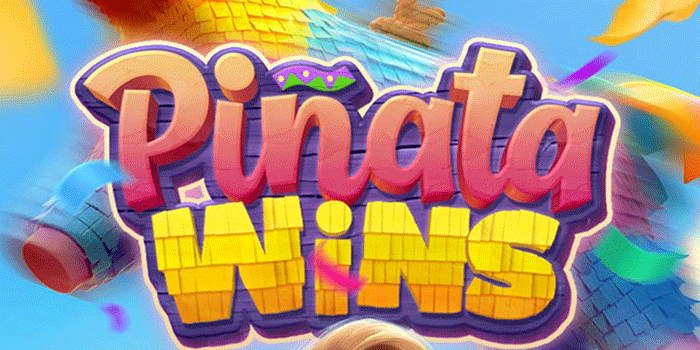 Tips Ampuh Slot Pinata Wins Agar Bonus Cepat Keluar Lagi