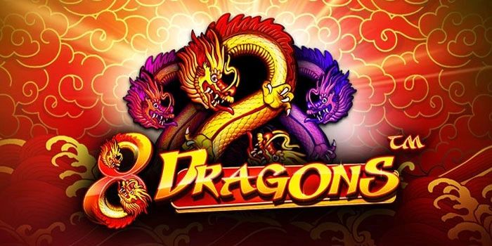 Bocoran Terupdate Untuk Raih Mega Win Slot 8 Dragons