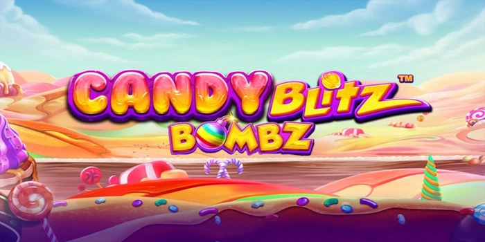 Analisis Lengkap Slot Candy Blitz Bombs Untuk Pemain Serius