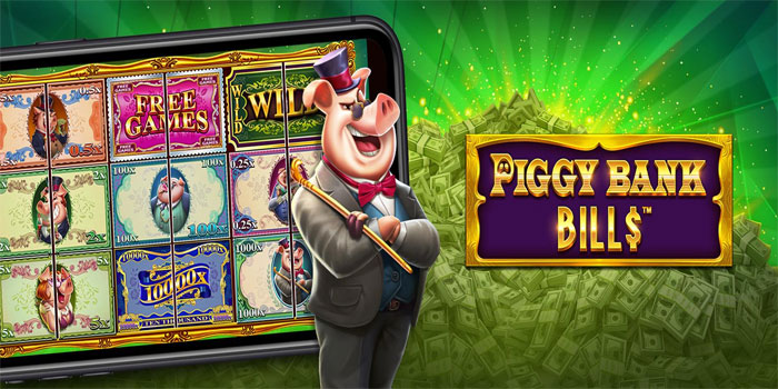 Panduan Step-by-Step Menang Slot Piggy Bank Bills